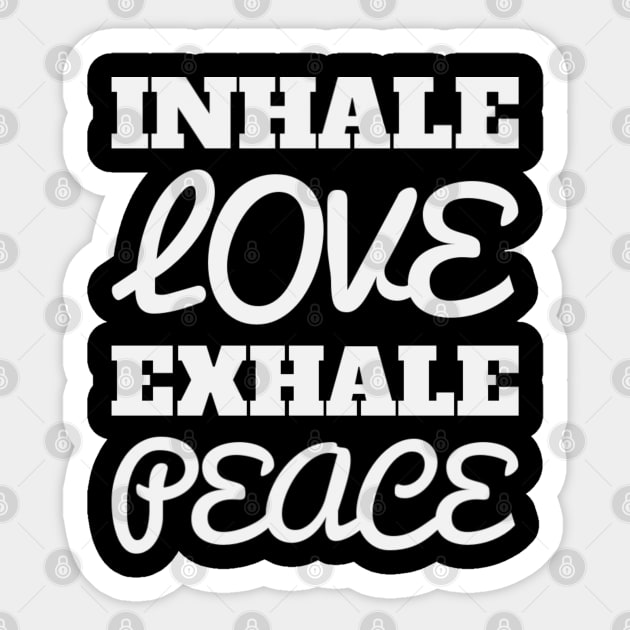 Inhale Love Exhale Peace Sticker by Mind&Health